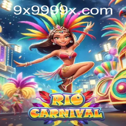 RioCarnival: Experience the Vibrant Celebration with the Exciting 9X999 Challenge