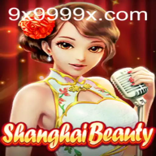 ShanghaiBeauty: Exploring the Allure of the New Game Sensation with '9X999'