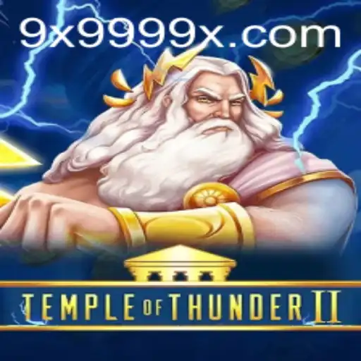 Temple of Thunder II: A Captivating Gaming Experience with 9X999